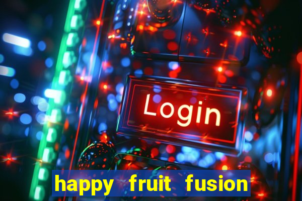 happy fruit fusion paga mesmo